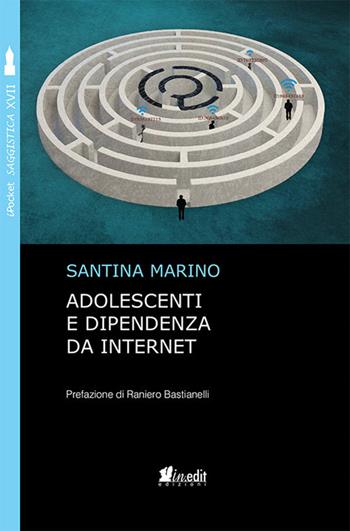 Adolescenti e dipendenza da internet - Santina Marino - Libro in.edit 2018, iPocket | Libraccio.it