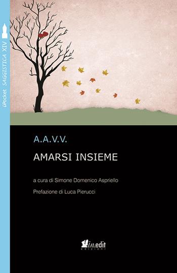 Amarsi insieme  - Libro in.edit 2018, iPocket | Libraccio.it