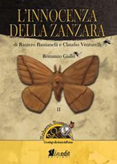 L' innocenza della zanzara. Roberto Russo, un etologo alla ricerca dell'uomo