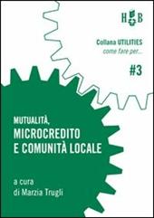 Mutualità, microcredito e comunità locale