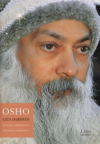 Gita Darshan. Vol. 1: Yoga della disperazione, yoga della comprensione. - Osho - Libro GEI 2013 | Libraccio.it