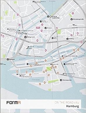 Hamburg - Laura Andreini - Libro Forma Edizioni 2013, On the road. City | Libraccio.it