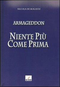 Niente più come prima - Nicola De Rogatis - Libro MGC Edizioni 2011, Talenti emergenti | Libraccio.it