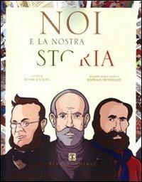 Noi e la nostra storia - Monica Volpe - Libro Ass. Terre Sommerse 2011 | Libraccio.it
