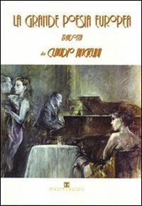 La grande poesia europea - Claudio Angelini - Libro Ass. Terre Sommerse 2011 | Libraccio.it