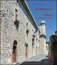 Tufillo. La storia in una soffitta - Antonello Bassano - Libro Nane Edizioni 2013 | Libraccio.it
