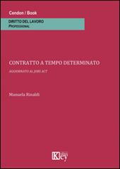 Contratto a tempo determinato. Aggiornato al jobs act