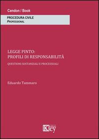 Legge Pinto. Profili di responsabilità - Eduardo Tammaro - Libro Key Editore 2014 | Libraccio.it