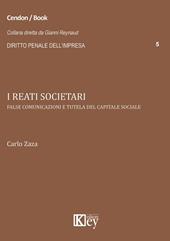 I reati societari. False comunicazioni e tutela del capitale sociale