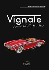 Vignale. Ferrari and all the others. Ediz. multilingue
