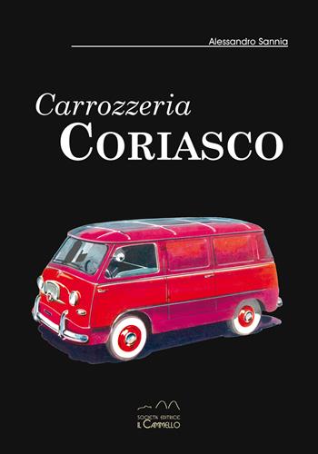Carrozzeria Coriasco. Ediz. italiana e inglese - Alessandro Sannia - Libro Il Cammello (Torino) 2019, Aesthetica | Libraccio.it