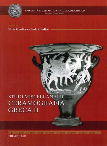 Studi miscellanei di ceramografia greca. Ediz. multilingue. Vol. 2  - Libro Grifo (Cavallino) 2016 | Libraccio.it