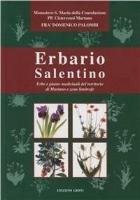 Erbario salentino. Erbe e piante medicinali del territorio di Martano e zone limitrofe - Domenico Palombi - Libro Grifo (Cavallino) 2010 | Libraccio.it