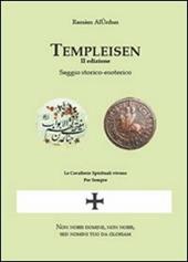 Templeisen. Saggio storico-esoterico