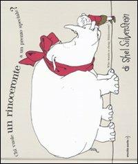 Chi vuole un rinoceronte a un prezzo speciale? Testo inglese a fronte - Shel Silverstein - Libro Orecchio Acerbo 2011 | Libraccio.it