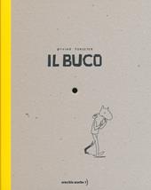 Il Buco. Ediz. illustrata