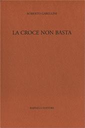 La croce non basta