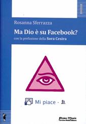 Ma Dio è su Facebook?