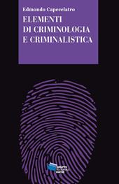 Elementi di criminologia e criminalistica