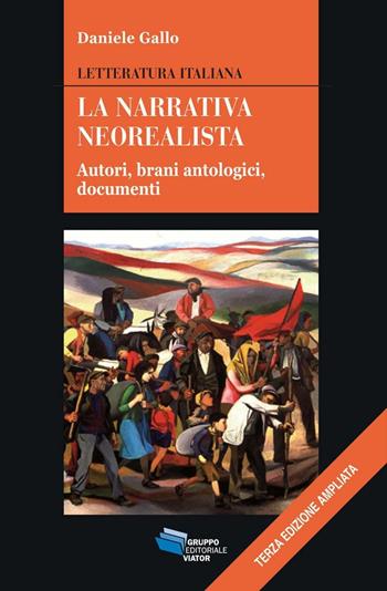 La narrativa neorealista. Autori, brani antologici, documenti - Daniele Gallo - Libro Gruppo Editoriale Viator 2016, Gnosis | Libraccio.it