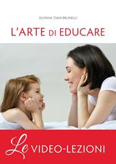 L'arte di educare. Video-lezioni