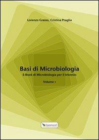 BASI DI MICROBIOLOGIA 2 - LORENZO GRASSO, CRISTINA PRAGLIA | Libraccio.it
