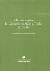 Il «Corriere» tra Stalin e Trockij 1926-1929