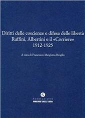 Ruffini, Albertini e il «Corriere» fra interventismo e dittatura
