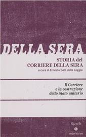 Storia del Corriere della sera. Vol. 1: Corriere e la costruzione dello Stato unitario, Il.