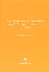 Uno storico contro il terrorismo. Angelo Ventura e il «Corriere» (1979-1991)