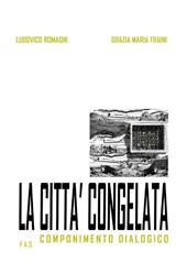 La città congelata. Componimento dialogico