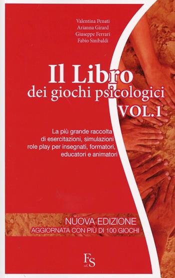 Il libro dei giochi psicologici. Vol. 1: La più grande raccolta di esercitazioni, simulazioni, role playing per insegnanti, formatori, educatori e animatori.  - Libro FerrariSinibaldi 2012 | Libraccio.it