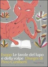 Le favole del lupo e della volpe. Ediz. illustrata