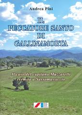 Il peccatore santo di Gallinamorta. Il caso del capitano Muzzarelli eremita a Sassomassiccio