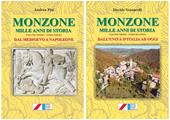 Monzone. Mille anni di storia. Dal Medioevo a Napoleone-Dall'Unità d'Italia ad oggi