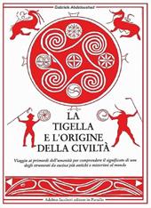 Tigella e l'origine della civiltà