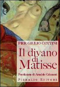 Il divano di Matisse - Giulio Cottini - Libro Pieraldo 2013, I camelopardi | Libraccio.it