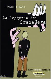 La leggenda dei Croce Nera - Danilo Lenzo - Libro Sensoinverso Edizioni 2012, OroArgento. PerleViola | Libraccio.it