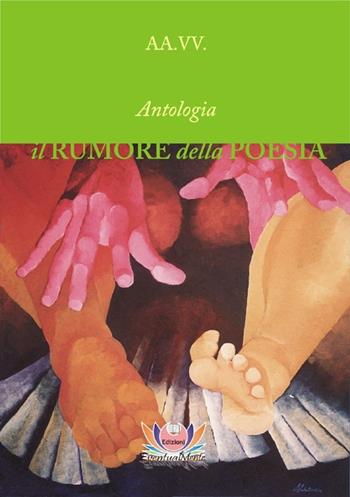 Il rumore della poesia. Vol. 1  - Libro Eventualmente 2012, Collana di poesia Frangipani | Libraccio.it