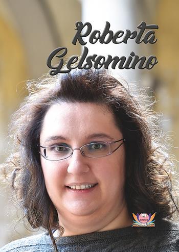 Roberta Gelsomino. Ediz. illustrata - Roberta Gelsomino - Libro Eventualmente 2020 | Libraccio.it