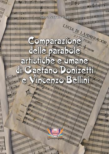Comparazione delle parabole artistiche e umane di Gaetano Donizetti e Vincenzo Bellini. Ediz. critica - Giovanni Tavcar - Libro Eventualmente 2020, Viola del pensiero. Saggi | Libraccio.it