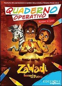 Quaderno operativo Zawadi. Per bambini della scuola primaria 5-7 anni  - Libro Oragiovane 2014 | Libraccio.it