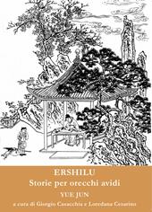 Ershilu. Storie per orecchi avidi. Ediz. multilingue