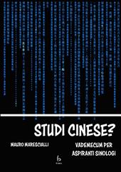 Studi cinese? Vademecum per aspiranti sinologi