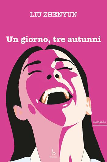 Un giorno, tre autunni - Zhenyun Liu - Libro Libreria Editrice Orientalia 2024 | Libraccio.it