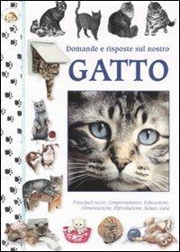 Domande e risposte sul nostro gatto  - Libro Mani di Luna 2010 | Libraccio.it