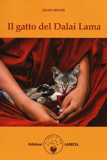 Il gatto del Dalai Lama - David Michie - Libro Amrita 2015, Racconti iniziatici | Libraccio.it