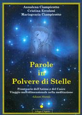 Parole in polvere di stelle. Prontuario dell'anima e del cuore