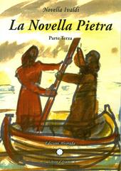 La novella pietra. Parte terza