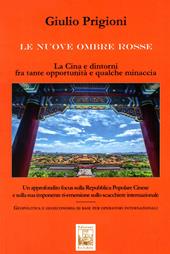 Le nuove Ombre Rosse. La Cina e dintorni fra tante opportunità e qualche minaccia